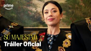 Su Majestad en Amazon Prime Video
